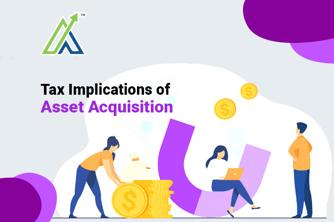 Tax Implications of Asset Acquisition