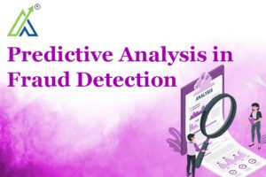 Predictive Analysis in Fraud Detection | Key Insights